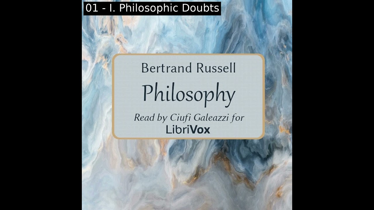 Philosophy by Bertrand Russell read by Ciufi Galeazzi Part 1/2 | Full Audio Book