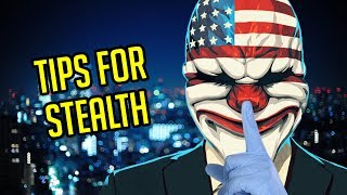 [Payday 2] Tips for Stealth