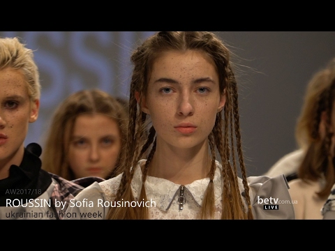 ROUSSIN by Sofia Rousinovich. Показ коллекции AW 2017-18 на 40 Ukrainian Fashion Week. Fresh Fashion