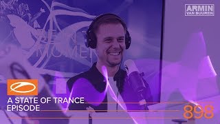 Armin van Buuren - Live @ A State Of Trance Episode 898 (#ASOT898) 2019