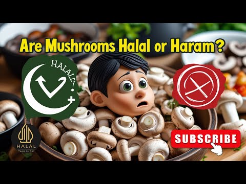 Are Mushrooms Halal or Haram? | Islamic Ruling on Eating Mushrooms Explained