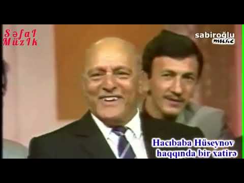 Hacıbaba Hüseynov kadrarxası görüntülər #xatirələr #hacıbabahüseynov #şerlər #qəzəllər