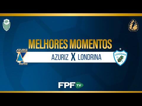 Melhores Momentos | AZURIZ 0X2 LONDRINA | PARANAEN...