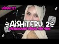DJ AISHITERU BUKTI CINTA UNTUKMU STYLE KONDANG CANDU MENGKANE VIRAL TIK TOK