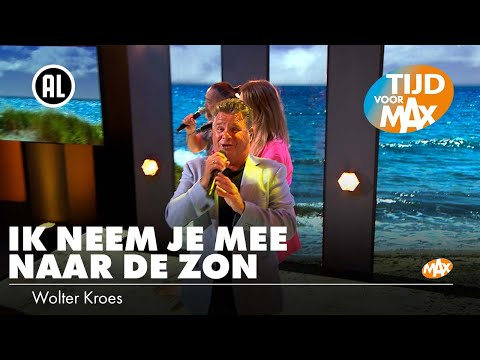 Wolter Kroes - Ik neem je mee naar de zon | TIJD VOOR MAX