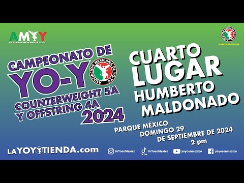 Yoyoenmexico (AMYY) Presenta.... CAMPEONATO DE 4A Y 5A 4. HUMBERTO MALDONADO EN 4A