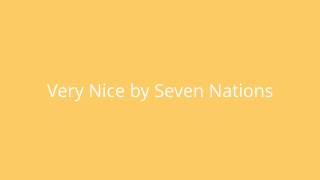 Very Nice by Seven Nations