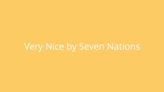 Very Nice by Seven Nations
