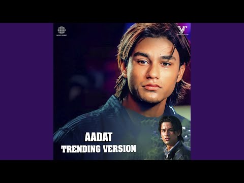 Aadat (Trending Version) (Full Audio) — watch video