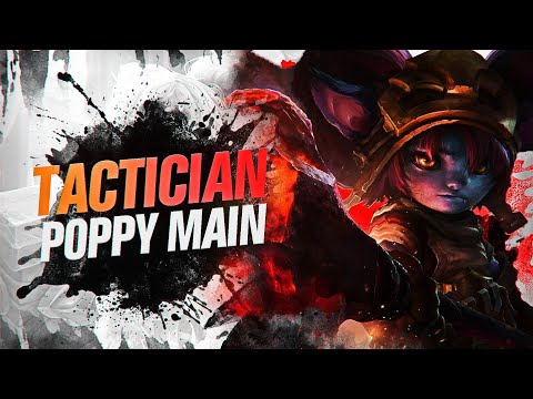 Tactician "POPPY MAIN" Montage | Best Poppy Plays