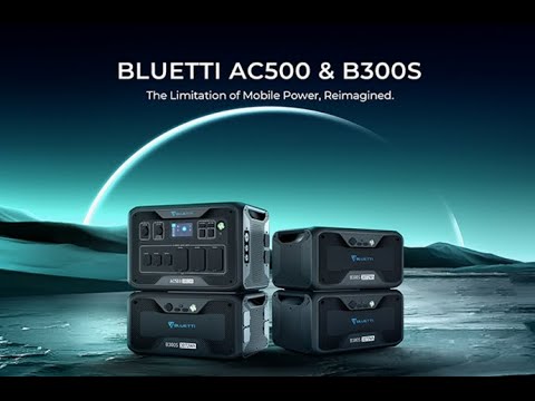 BLUETTI AC500 & B300S - Home Backup Power Station [Crowdfunding Kickstarter Indiegogo]
