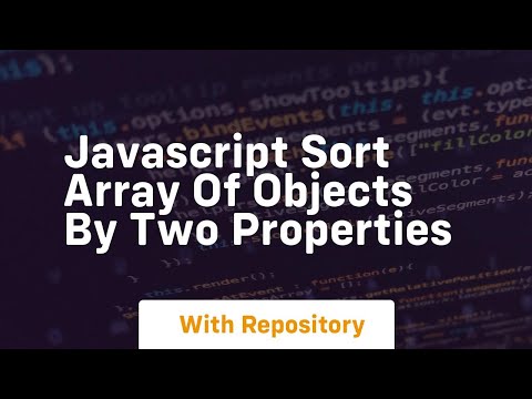 Javascript Sort Array Of Objects By Two Properties