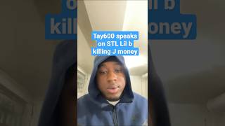 Tay600 says Oblock wanted to kill STL Lil B in revenge for killing J Money #taycapone #tay600