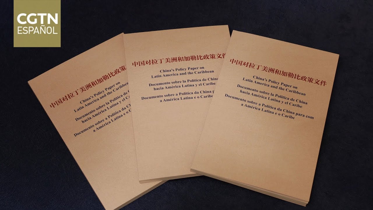China publica el tercer Documento sobre la Política de China hacia América Latina y el Caribe