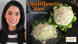 Cauliflower Rice | How to make Cauliflower Rice (with and without Food Processor) Cooking with Lilia