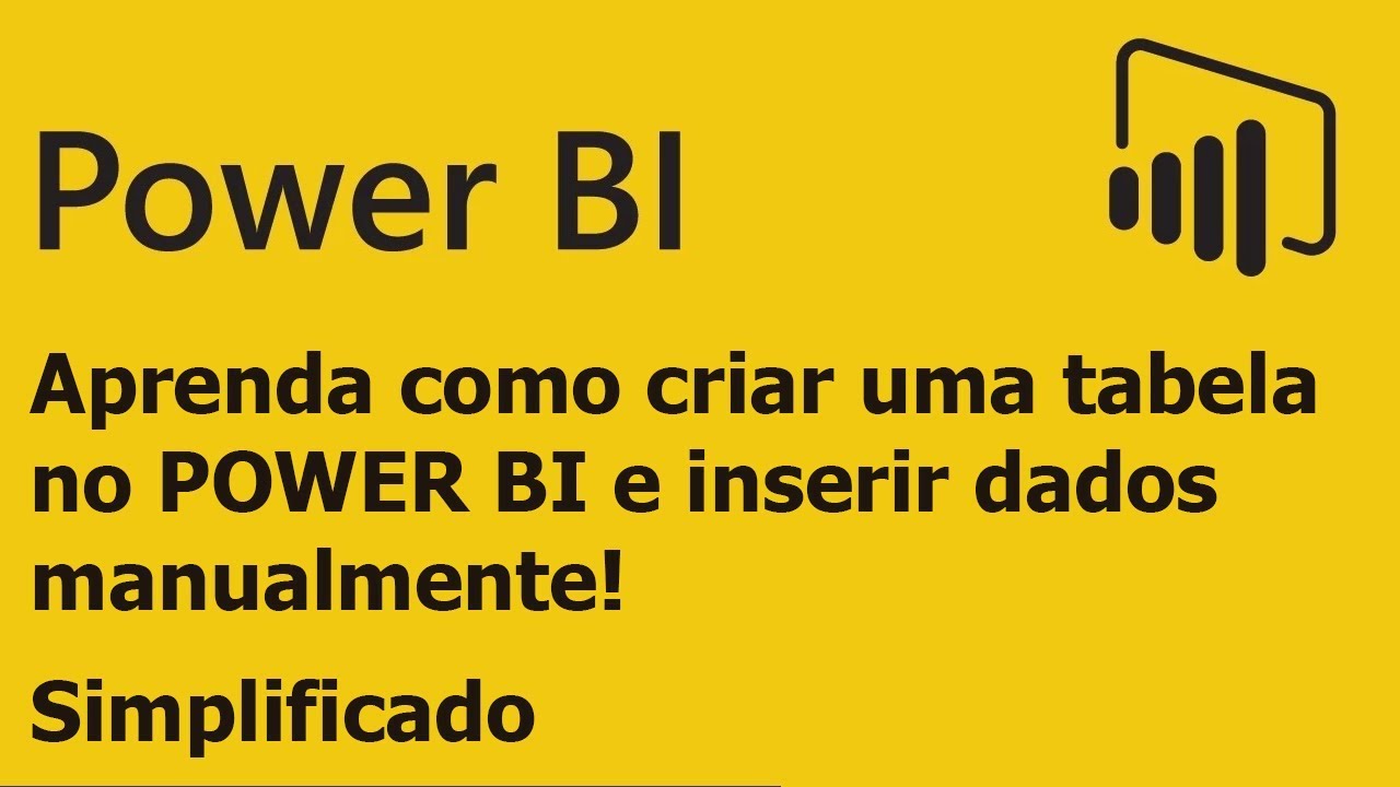 POWER BI INICIANTE - Aprenda como criar uma tabela no POWER BI e inserir dados manualmente!