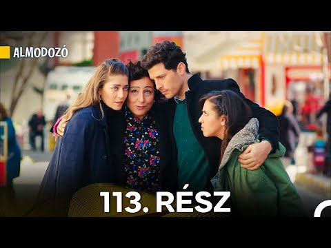Almodozó 113. Rész (Magyar Szinkron)