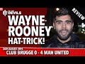 Wayne Rooney Hat-Trick! | Club Brugge 0-4 ...