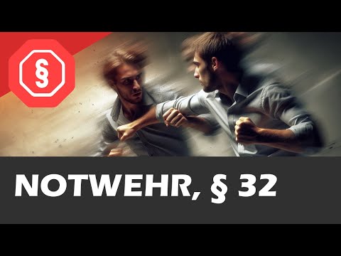 Self-defense § 32 StGB - Criminal Law AT I 08 - Situation, necessity, admissibility and all excep...