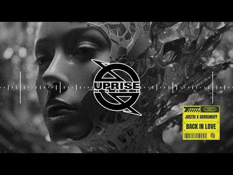 Justri x Gorbunoff - Back In Love