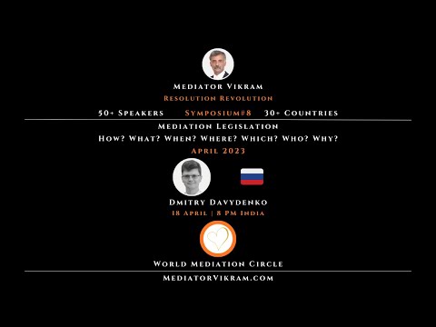 Symposium#8 Dmitry Davydenko 🇷🇺 #Russia - #Mediation #Legislation
