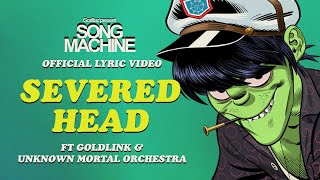 Videoklip: Gorillaz - Severed Head (ft. Goldlink & Unknown Mortal Orchestra) (Lyric Video) s textom piesne Videoklip Gorillaz - Severed Head (ft. Goldlink & Unknown Mortal Orchestra) (Lyric Video) s textom piesne