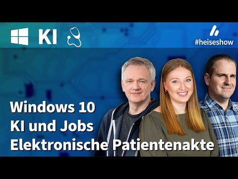 #heiseshow: Windows 10, KI und Jobs, ePA