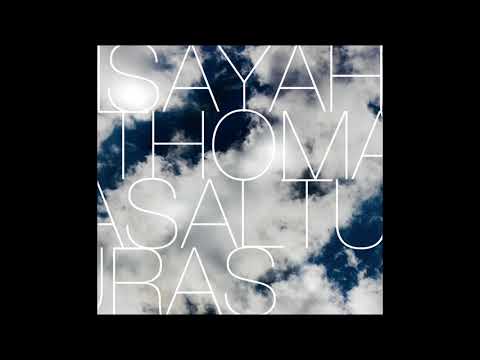 IsayahThomas - ALTURAS (Full Album Official Audio)