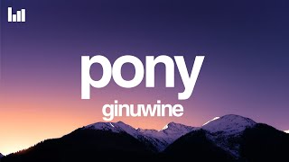 Ginuwine - Pony (Lyrics)