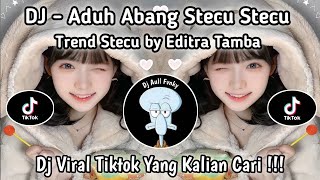 Download lagu DJ STECU STECU | ADUH ABANG BUKAN MAKSUDKU BEGITU | BY EDITRA TAMBA | VIRAL TIKTOK YG KLIAN CARI ‼️ mp3 Download lagu DJ STECU STECU | ADUH ABANG BUKAN MAKSUDKU BEGITU | BY EDITRA TAMBA | VIRAL TIKTOK YG KLIAN CARI ‼️ mp3