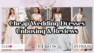 Trying Inexpensive Wedding Dresses from JJs House, Ever-Pretty, and Hebeos