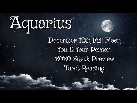 Aquarius♒️December Full Moon Tarot Reading: 12/12-1/10/20 2019 Paradigm Shift 2020Abundant Creation