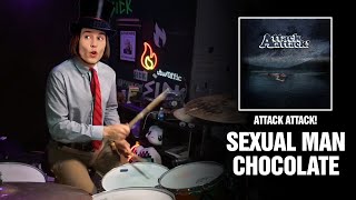 Attack Attack! - Sexual Man Chocolate | Drum Cover [First Time Hearing]