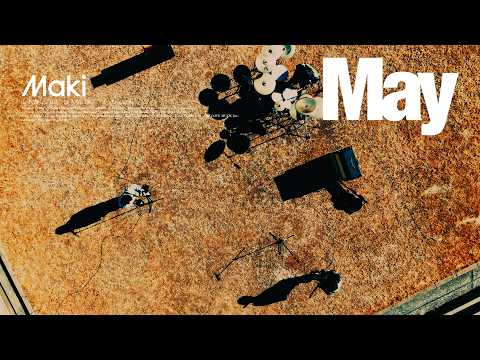 Maki【May】Music Video