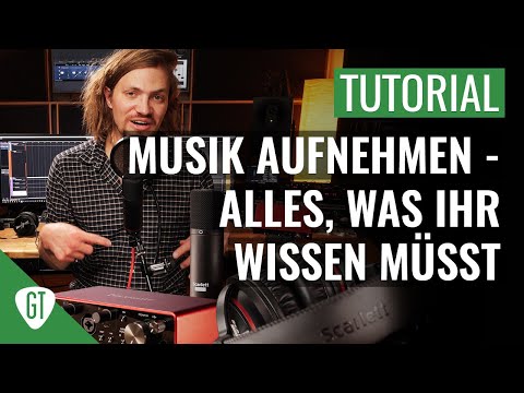 Gitarre / Musik aufnehmen - Alles, was ihr wissen müsst | Umfassendes How-To Deutsch