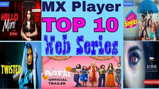 Top 10 Indian web series | MX player Top 10 web series