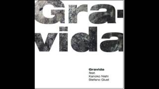 GRAVIDA feat. KANOKO NISHI / STEFANO GIUST@radio kairos, extract (2009)