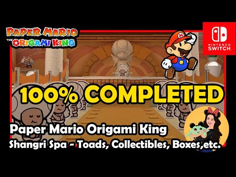 100% COMPLETION SHANGRI SPA - Toads, Blocks, Collectibles & Holes - Paper Mario Origami King