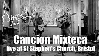 Wildwood Jack Performing Cancion Mixteca