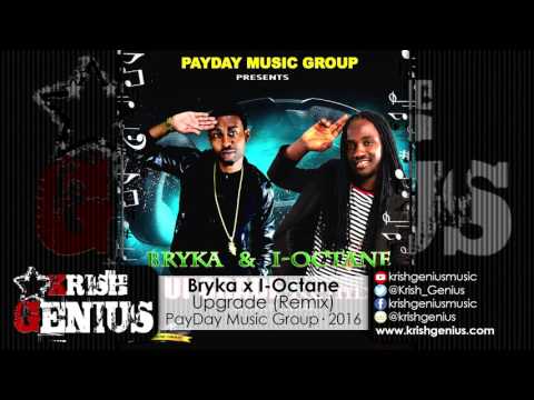 Bryka x I-Octane - Upgrade (Remix) April 2016