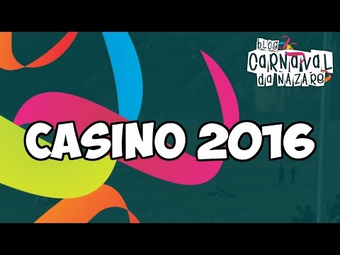 Casino 2016 - Carnaval da Nazaré