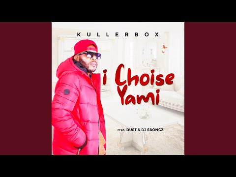 i Choise Yami (feat. Dust & DJ Sbongz)