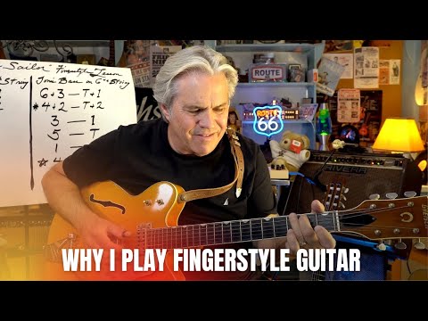 Why I Play Fingerstyle Guitar...