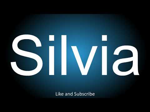 How to correctly pronounce in Spanish and English - Silvia.