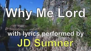 Why Me Lord performed by JD Sumner (Lyric Video) | Christian Worship Music