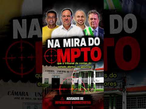 MPTO Denuncia Fabion e Alzirinho por cabide de emprego e duplo salário em Tocantinópolis