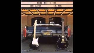 Eric Clapton &amp; B  B  King - Hold on I&#39;m coming