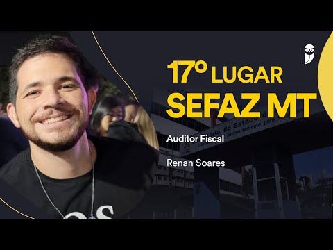 Sefaz MT: Meet Renan Soares, who ranked 17th for the position of Tax Auditor.