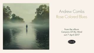 Andrew Combs - Rose Colored Blues