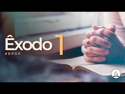 Êxodo 1 - Reavivados Por Sua Palavra | #RPSP